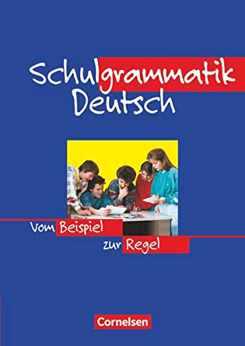9783464618295: Schulgrammatik Deutsch. Neue Rechtschreibung: Vom Beispiel zur Regel