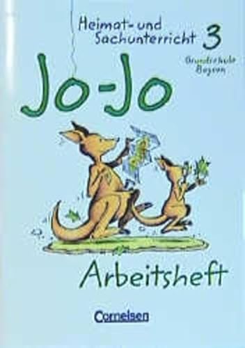 Jo-Jo, Heimat- und Sachunterricht, Grundschule Bayern, Arbeitshefte : 3. Jahrgangsstufe - Bräutigam, Gabriele; Gürtler, Christine; Schipper, Sibylle