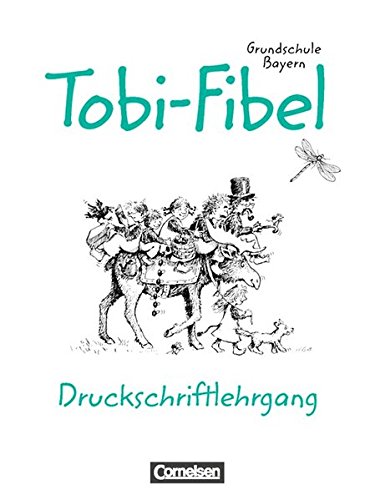 Beispielbild fr Tobi-Fibel, Grundschule Bayern, neue Rechtschreibung, Druckschriftlehrgang zum Verkauf von medimops