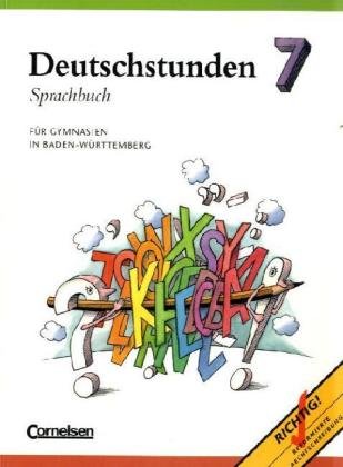 Deutschstunden Sprachbuch - Gymnasium Baden-Württemberg: Deutschstunden, Sprachbuch, Ausgabe Gymnasium Baden-Württemberg, neue Rechtschreibung, 7. Schuljahr - Dr. Harald Frommer, Prof., Prof. Dr. Hans-Jürgen Heringer und Theo Herold