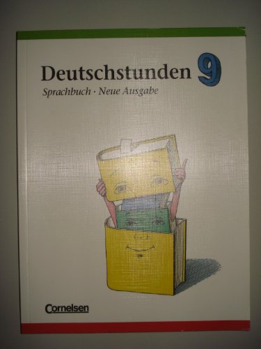 9783464625699: Deutschstunden, Sprachbuch, Allgemeine Ausgabe, Neue Ausgabe, neue Rechtschreibung, 9. Schuljahr