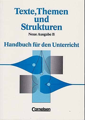 Beispielbild fr Texte, Themen und Strukturen Neue Ausgabe B zum Verkauf von My Dead Aunt's Books