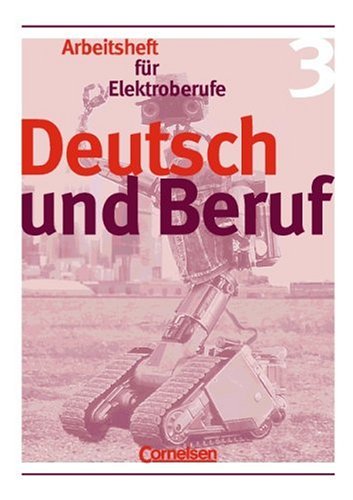 9783464635407: Deutsch und Beruf - Elektroberufe: Heft 3 - Arbeitsheft