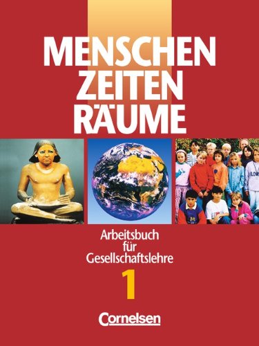 Menschen, Zeiten, RÃ¤ume, Arbeitsbuch fÃ¼r Gesellschaftslehre in Hessen, Bd.1, 5./6. Schuljahr (9783464640449) by Beddies, Heiner; Berger-von Der Heide, Thomas