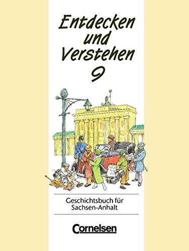 Entdecken und Verstehen, Geschichtsbuch fÃ¼r Sachsen-Anhalt, Klasse 9 (9783464640746) by Genedl, Sabine; Levy, Manfred; MittelstÃ¤dt, Ulrich; Berger-von Der Heide, Thomas; Oomen, Hans-Gert