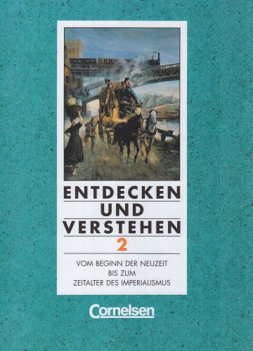 Imagen de archivo de Entdecken und Verstehen - Realschule und Gesamtschule Nordrhein-Westfalen - Bisherige Ausgabe: Entdecken und Verstehen, Geschichtsbuch fr . der Neuzeit bis zum Ende des 19. Jahrhunderts a la venta por medimops