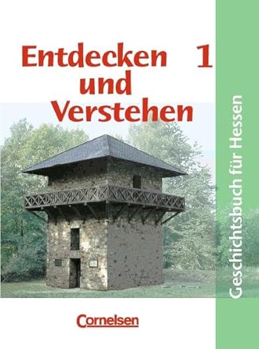 Imagen de archivo de Entdecken und Verstehen - Realschule Hessen - Bisherige Ausgabe: Entdecken und Verstehen, Geschichtsbuch fr Hessen, Bd.1, Von der Urgeschichte bis zum Beginn des Mittelalters a la venta por medimops