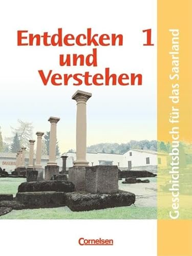 Entdecken und Verstehen, Geschichtsbuch fÃ¼r Saarland, Bd.1, 7. Schuljahr (9783464641460) by Brede, Ellenruth; Brokemper, Peter; Holstein, Karl-Heinz; Oomen, Hans-Gert