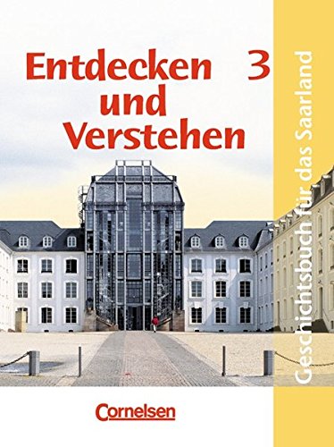 Entdecken und Verstehen, Geschichtsbuch fÃ¼r Saarland, Bd.3, 9./10. Schuljahr (9783464641484) by Berger Von Der Heide, Thomas; Oomen, Hans-Gert