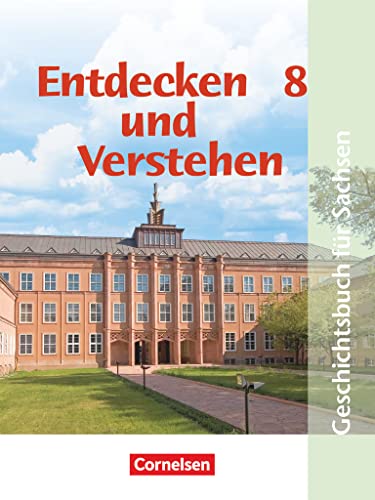 Beispielbild fr Entdecken und Verstehen 8 - Geschichte Sachsen: Vom Ersten Weltkrieg bis zum Ende des Zweiten Weltkrieges. (8. Schuljahr). zum Verkauf von Antiquariat  >Im Autorenregister<