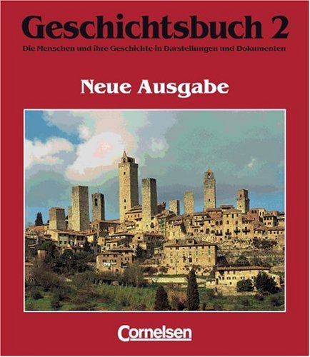 Imagen de archivo de Geschichtsbuch, Die Menschen und ihre Geschichte in Darstellungen und Dokumenten,Neue Ausgabe, Ausgabe fr Gymnasien in Niedersachsen, Bd.2, Von der Renaissance bis 1849 a la venta por medimops