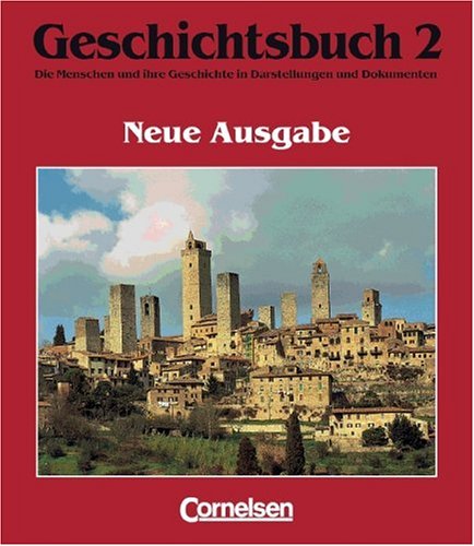 9783464642184: Geschichtsbuch - Gymnasium Niedersachsen - Neubearbeitung: Band 2 - Von der Renaissance bis 1849: Schlerbuch