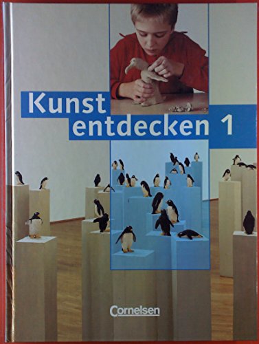 Stock image for Kunst entdecken - Sekundarstufe I - Bisherige Ausgabe: Band 1 - Schlerbuch: 5./6. Jahrgangsstufe. Sekundarstufe 1 for sale by medimops