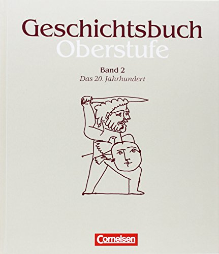 Beispielbild fr Geschichtsbuch Oberstufe - Allgemeine Ausgabe: Geschichtsbuch, Oberstufe, Bd.2, Das 20. Jahrhundert zum Verkauf von DER COMICWURM - Ralf Heinig