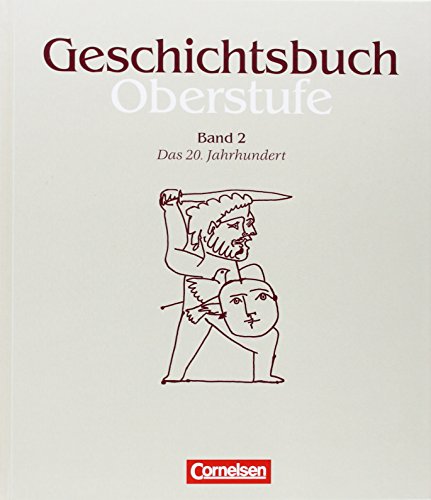 Stock image for Geschichtsbuch Oberstufe - Allgemeine Ausgabe: Geschichtsbuch, Oberstufe, Bd.2, Das 20. Jahrhundert for sale by DER COMICWURM - Ralf Heinig