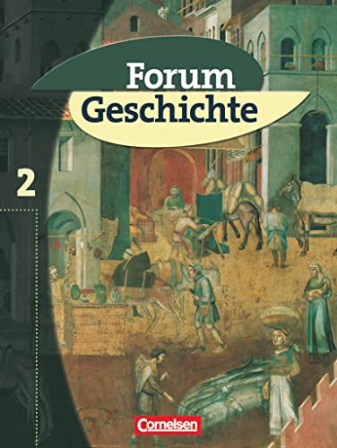 Beispielbild fr Forum Geschichte, Allgemeine Ausgabe, Bd.2, Das Mittelalter und der Beginn der Neuzeit zum Verkauf von medimops