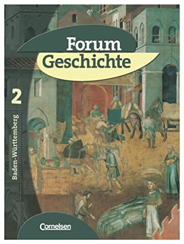 Beispielbild fr Forum Geschichte - Baden-Wrttemberg: Band 2 - Das Mittelalter und der Beginn der Neuzeit: Schlerbuch zum Verkauf von medimops