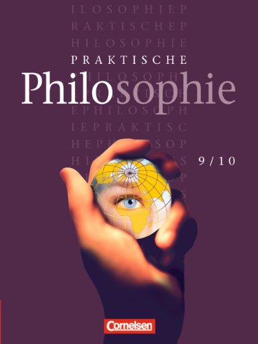 Beispielbild fr Praktische Philosophie - Nordrhein-Westfalen - Bisherige Ausgabe: 9./10. Schuljahr - Schlerbuch zum Verkauf von medimops