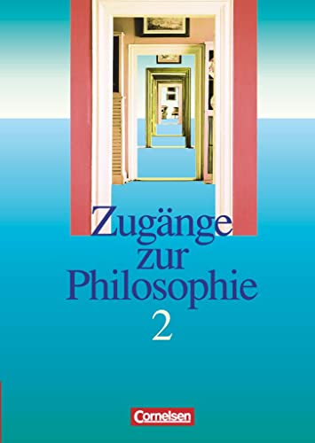 Beispielbild fr Zugnge zur Philosophie, Ergnzungsband: Schlerbuch (Zugnge zur Philosophie: Bisherige Ausgabe) zum Verkauf von Studibuch