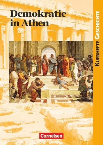 Stock image for Kurshefte Geschichte: Demokratie in Athen: Die attische Demokratie - Vorbild der modernen Demokratie?. Schlerbuch for sale by medimops