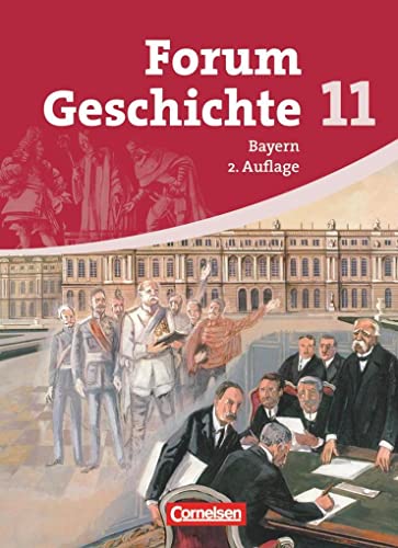Stock image for Forum Geschichte - Bayern - Oberstufe: 11. Jahrgangsstufe - Schlerbuch for sale by medimops