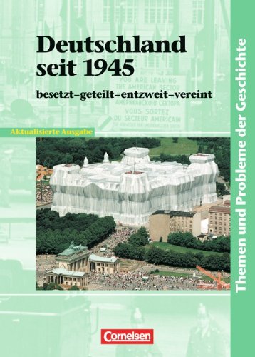 Stock image for Deutschland seit 1945. Besetzt - geteilt - entzweit - vereinigt. (Lernmaterialien) for sale by GF Books, Inc.