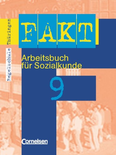 Beispielbild fr Fakt - Regelschule Thringen: Sozialkunde: Fakt, Ausgabe Thringen, 9. Schuljahr zum Verkauf von medimops