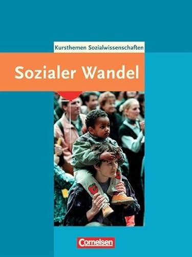 Beispielbild fr Kursthemen Sozialwissenschaften Sozialer Wandel zum Verkauf von medimops