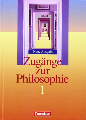 Stock image for Zugnge zur Philosophie - Aktuelle Ausgabe, Band I for sale by medimops