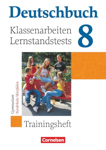 Imagen de archivo de Trainingsheft 8 Klassenarbeiten Lernstandstests Nordrhein-Westfalen a la venta por Blackwell's