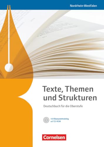Stock image for Texte, Themen und Strukturen. Schlerbuch mit Klausurentraining auf CD-ROM. Nordrhein-Westfalen for sale by Buchpark