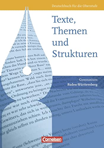 9783464690857: Texte, Themen und Strukturen: Deutschbuch fr die Oberstufe. Ausgabe B. Schlerbuch. Baden-Wrttemberg