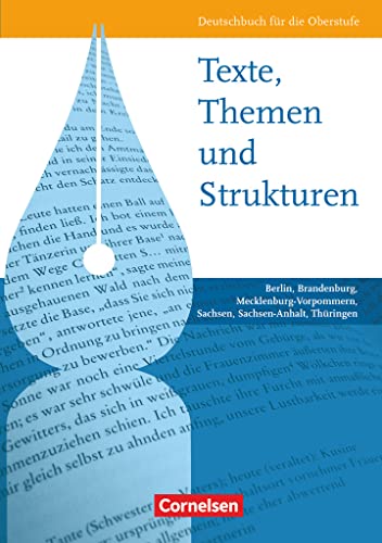 9783464690895: Texte, Themen und Strukturen: Deutschbuch fr die Oberstufe. Schlerbuch. stliche Bundeslnder und Berlin