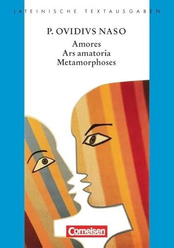 Beispielbild fr Lateinische Textausgaben: Amores, Ars Amatoria, Metamorphoses: Text zum Verkauf von medimops