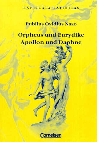 Explicata Latinitas / Orpheus und Eurydike/Apollon und Daphne Schülerheft - Oberg, Eberhard