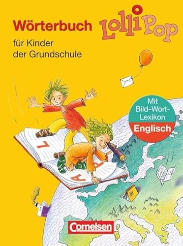 Stock image for LolliPop Wrterbuch - Bisherige Ausgabe: Wrterbuch mit Bild-Wort-Lexikon Englisch: Fr Kinder der Grundschule for sale by medimops