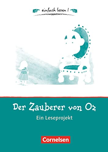 Beispielbild fr einfach lesen! - Fr Lesefortgeschrittene: Niveau 1 - Der Zauberer von Oz: Ein Leseprojekt zu dem gleichnamigen Roman von Lyman Frank Baum. . dem gleichnamigen Roman von Lyman Frank Baum zum Verkauf von medimops