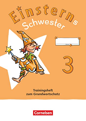 Beispielbild fr Einsterns Schwester - Sprache und Lesen - Neubearbeitung 2022 - 3. Schuljahr: Training Grundwortschatz und Grammatik - Verbrauchsmaterial zum Verkauf von medimops