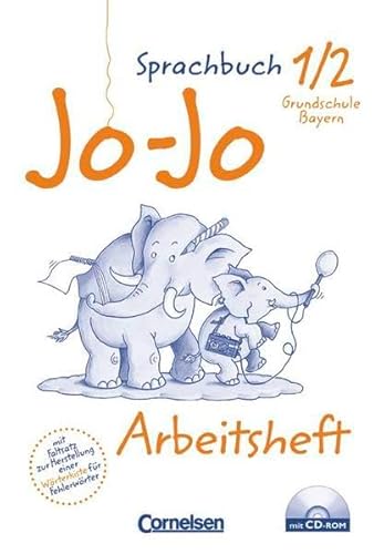 9783464814970: Jo-Jo Sprachbuch - Grundschule Bayern: 1./2. Jahrgangsstufe - Arbeitsheft in Vereinfachter Ausgangsschrift mit CD-ROM: Mit Wrterkiste als Faltsatz (Livre en allemand)