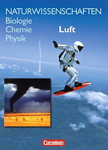 Beispielbild fr Naturwissenschaften Biologie - Chemie - Physik - Westliche Bundeslnder: Luft: Schlerbuch zum Verkauf von medimops