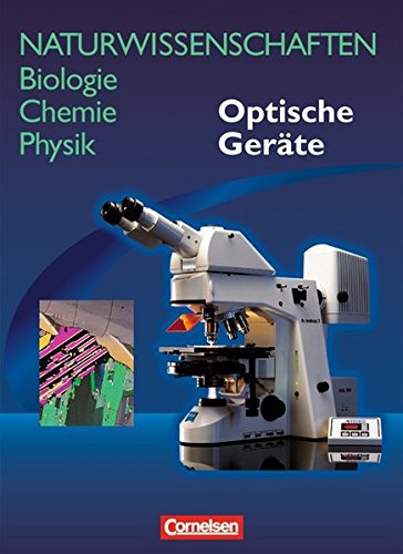 Beispielbild fr Naturwissenschaften Biologie - Chemie - Physik - Westliche Bundeslnder: Optische Gerte: Schlerbuch zum Verkauf von medimops
