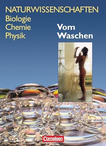 Beispielbild fr Naturwissenschaften Biologie - Chemie - Physik - Westliche Bundeslnder: Vom Waschen: Schlerbuch zum Verkauf von medimops