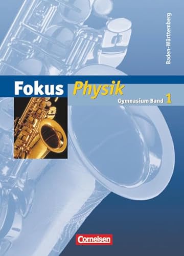 Stock image for Fokus Physik - Gymnasium Baden-Wrttemberg: Band 1 - Schlerbuch for sale by medimops