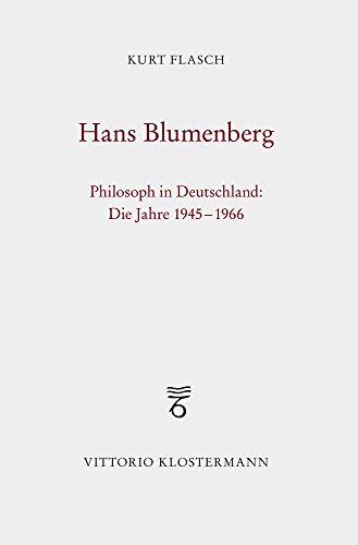 9783465000174: Hans Blumenberg: Philosoph in Deutschland: Die Jahre 1945 Bis 1966