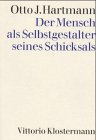 Stock image for Der Mensch als Selbstgestalter seines Schicksals. for sale by Altstadt Antiquariat Rapperswil