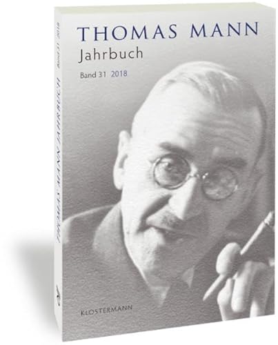 Beispielbild fr Thomas Mann Jahrbuch. - Band 31.2018 zum Verkauf von Antiquarius / Antiquariat Hackelbusch