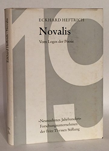 Novalis: Vom Logos der Poesie.; (Studien zur Philosophie und Literatur des neunzehnten Jahrhunder...