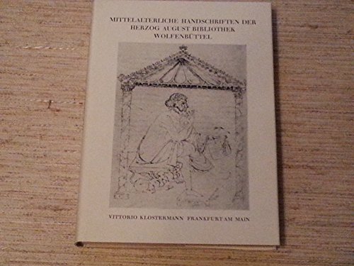 9783465009603: Mittelalterliche Handschriften der Herzog August Bibliothek Wolfenbttel