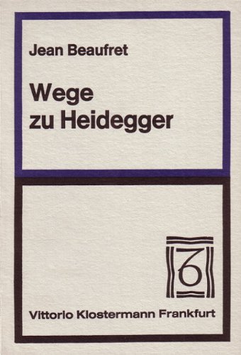 Imagen de archivo de Wege zu Heidegger. [Aus dem Franzsischen von Cristina Maihofer]. a la venta por Antiquariat Librarius