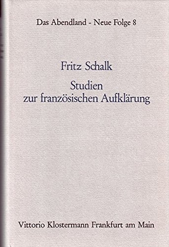 9783465012733: Studien Zur Franzosischen Aufklarung: 8 (Das Abendland. Forschungen Zur Geschichte Europaischen Geisteslebens)